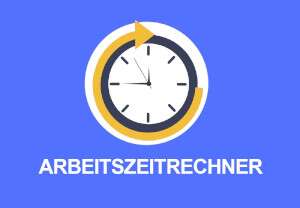Arbeitszeitrechner - Arbeitszeit berechnen